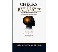 CHECKS AND BALANCES: MAXIMIZING YOUR PROFIT FOR BUSINESS AND MENTAL HEALTH