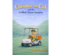 Cheddar the Cat and the Grilled Cheese Surprise: A Heartwarming Cat Adventure About Kindness, Giving, and Helping Others for Ages 3-7 (The Raffy and Friends Series)