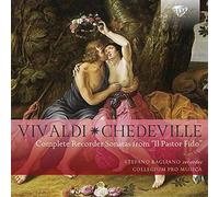 VIVALDI/CHEDEVILLE: Complete Recorder Sonatas from 'Il Pastor Fido' [CD de audio] Collegium Pro Musica, Stefano Bagliano and Viv