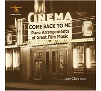 Chee, Jane - Come Back to Me: Piano Arrangements of Great Film Music