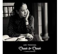 Cheek to Cheek~I Love Cinemas~(通常盤)