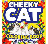 Cheeky Cat Coloring Book for Adults: Cute and Cozy Kitties for Stress Relief, Relaxation & Anxiety Help | Easy and Bold Pages for Mental Health, Calm and Mindfulness