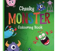 Cheeky Monster Colouring Book: Bold Easy Fun