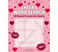 Cheeky Word Search: 30 Playful Puzzles for Adults: A Fun and Lighthearted Large Print Word Search Book for Relaxation, Smiles, and Cozy Moments