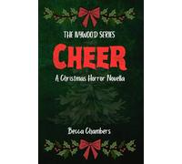 Cheer: A Christmas Horror Novella: 3 (Ivywood Horror Series)