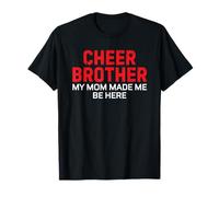 Cheer Bro Cheerleader Brother Red My Mom Made Me Be Here Camiseta