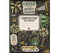 Cheer Composition Notebook: Wide Ruled, 120 Lined Pages - Green and Gold Cheerleading Journal for Cheerleaders, Squad, Teams, and Gym Life: School Supplies, Team Swag, and Sparkles