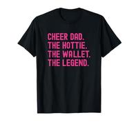 Cheer Dad Cheerleading The Hottie The Wallet The Legend Pink Camiseta