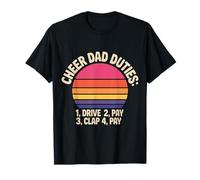 Cheer Dad Duties Drive Pay Clap Pay Padre Deportista - Camiseta