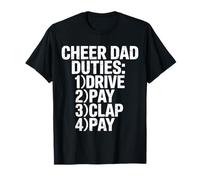 Cheer Dad Duties Drive Pay Clap Pay Padre Deportista - Camiseta