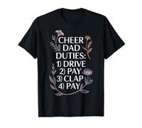 Cheer Dad Duties Drive Pay Clap Pay Sports Father - Camiseta