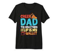 Cheer Dad The Only Thing I Flip Is My Wallet Father's Day Camiseta Premium
