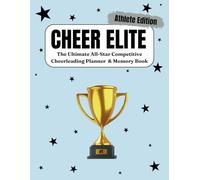 CHEER ELITE: The Ultimate All-Star Competitive Cheerleading Planner & Memory Book