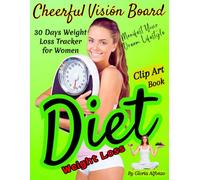 Cheerful Vision Board: Book for Weight Loss for Women/ 30-Day Challenge to Manifest Your Healthy Lifestyle with 440+ High-Vibe Cut-Out Images, Stickers & Wellness Journal