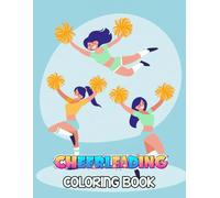 Cheerleading Coloring Book: Simple Fun with Adorable Friends Boost Imagination for Ages 3+