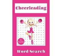 Cheerleading Word Search Puzzle Book: Word Searches with Easy to Read Print about Cheerleading and More | 6 x 9 inches, 110 pages | 50+ Puzzles ... Gift for Vacations, Holidays and Free Times