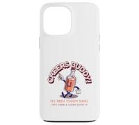 Cheers Buddy - Bebamos y reímos de ello Carcasa para iPhone 13 Pro MAX
