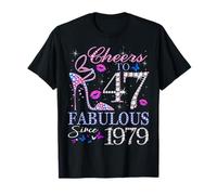 Cheers to 47 Fabulous Since 1979 47th Birthday Women Girls Camiseta