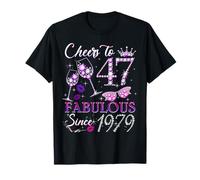 Cheers to 47 Fabulous Since 1979 47th Birthday Women Girls Camiseta