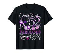 Cheers to 52 Fabulous Since 1974 52nd Birthday Women Girls Camiseta
