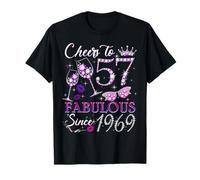 Cheers to 57 Fabulous Since 1969 57th Birthday Women Girls Camiseta