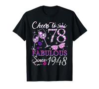 Cheers to 78 Fabulous Since 1948 78th Birthday Women Girls Camiseta