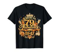 Cheers to 79 Fabulous Since 1947 79th Birthday Women Girls Camiseta