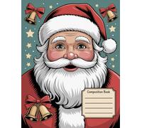 Cheery Vintage Style Santa Merry Christmas Journal Notebook: 120 Pages, with Childrenstorybook Cover Design, perfect for Creative Writing, Journaling, ... Childrenstorybook Cover Design, perfect fo