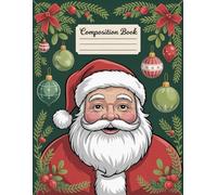 Cheery Vintage Style Santa Merry Christmas Journal Notebook: 120 Pages, with Childrenstorybook Cover Design, designed for Creative Writing, Drawing, ... Cover Design, designed for Cre