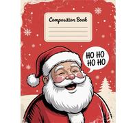 Cheery Vintage Style Santa Merry Christmas Journal Notebook: 120 Pages, with Warmcozy Cover Design, designed for Journaling, Creative Writing, Girls, ... designed for Journaling, Creative Writing