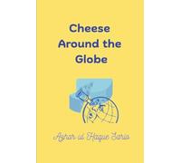 Cheese Around the Globe