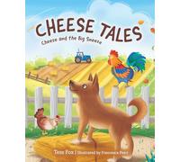 Cheese Tales: Cheese and the Big Sneeze