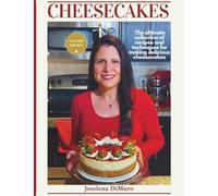 Cheesecakes: The ultimate collection of recipes and techniques for making delicious cheesecakes
