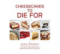 CHEESECAKES TO DIE FOR