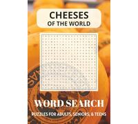 Cheeses of the World Word Search Puzzle Book: Word Searches with Easy to Read Print about Cheese, World Cuisine, Food and More | 6x9 inches, 110 pages ... Holidays, Summer Break, and Cozy Times