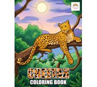 Cheetah Coloring Book: Cute Cheetah Characters, Safari Scenes, and Friendly Wild Animal Designs