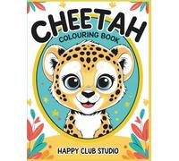 Cheetah Colouring Book: Fun and Cute Cheetahs to Colour for Kids Ages 4-8 | Easy and Adorable Animal Coloring Pages