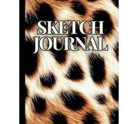 Cheetah Print Sketch Journal Notebook: Plain And Lined Paper Combo For Kids, Boys And Girls Who Like To Sketch And Write (Softcover)