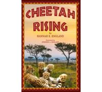 Cheetah Rising: A Mother's Love, Survival, And Coming of Age, African Wild Cats Kids Chapter Book , Ages 8 to 18, Grades 3-12