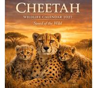 Cheetah Wildlife Calendar 2027: Speed of the Wild (Wildlife Photography 2027 Series)