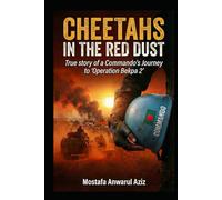 CHEETAHS IN THE RED DUST: True story of a Commando's Journey to 'Operation Bekpa 2'