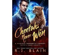 Cheetahs Never Win: 11 (A Magical Romantic Comedy (with a Body Count)