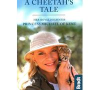 Cheetah's Tale, A (Bradt Travel Guides)