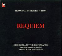 Cheetham; Richard Noone; Michael Orchestra Of The Renaissance - Guerrero :Requiem