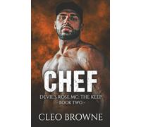 Chef - Book Two DRMC The Keep (Devil's Rose MC - The Keep)