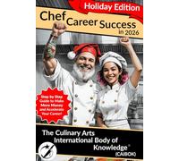 Chef Career Success 2026: Holiday Edition: A Christmas Gift and Step by Step Career Planner for Chefs