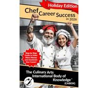 Chef Career Success 2026: Holiday Edition: A Christmas Gift and Step by Step Career Planner for Chefs