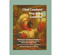 Chef Crackers' Sing-Along Cookbook (Blast Buddies & Family Fun Series)