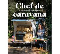 Chef de caravana: 70 recetas "todoterreno" (Cocina de autor)