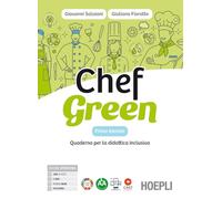Chef green. Quaderno per la didattica inclusiva. Per il primo biennio delle Scuole superiori. Con e-book. Con espansione online
